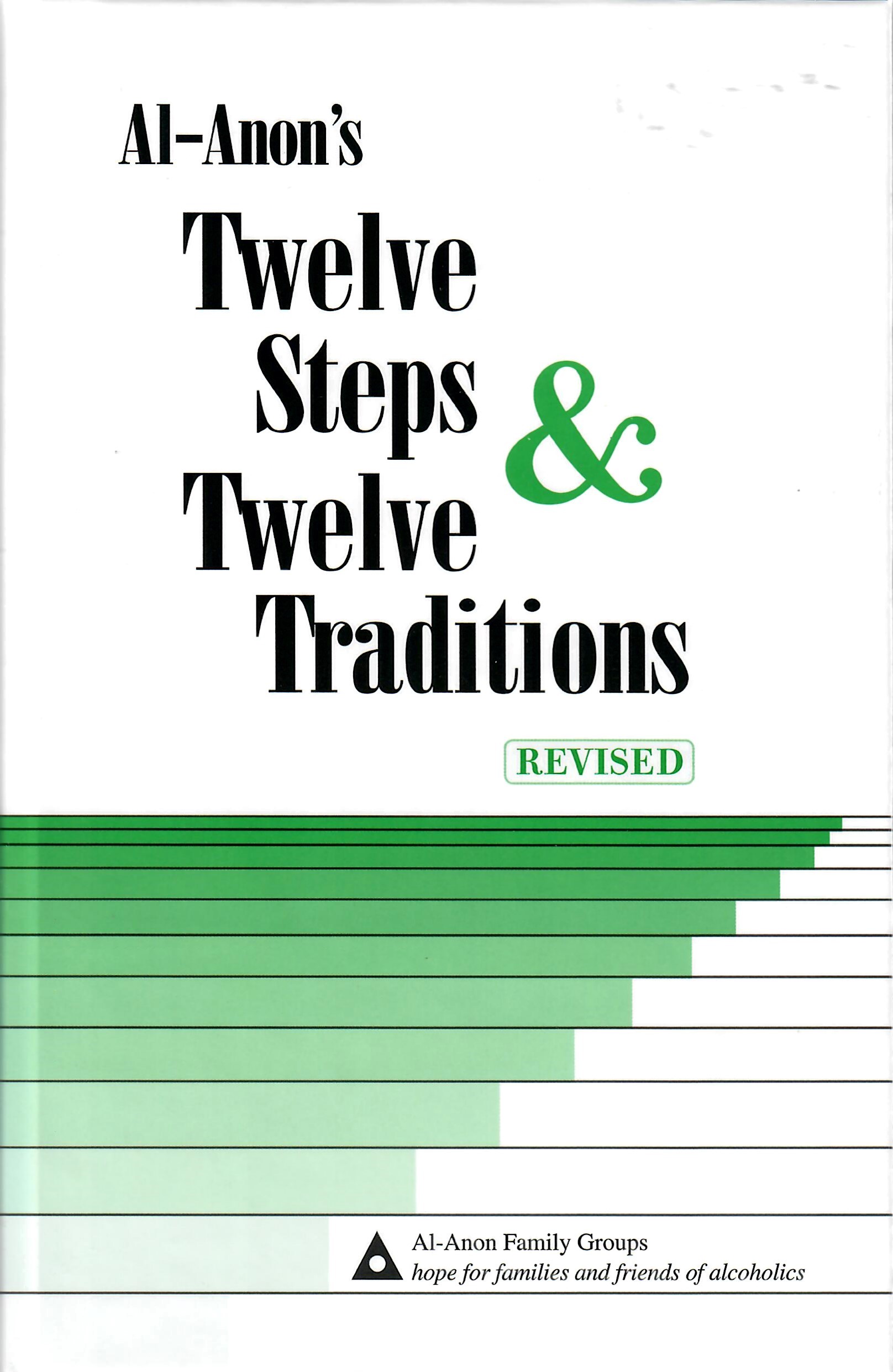 Al-Anon’s Twelve Steps & Twelve Traditions (Revised) B-8