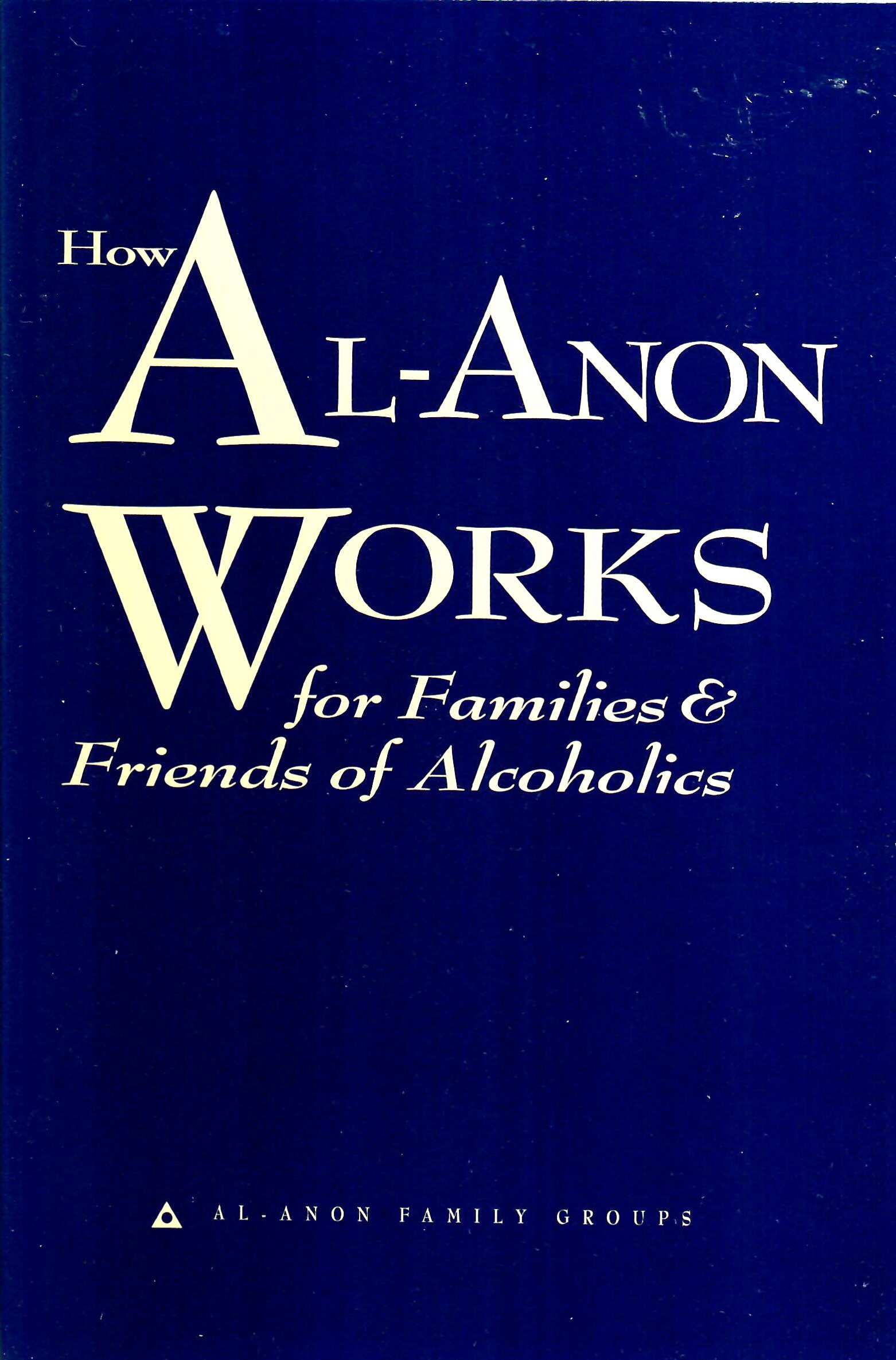 How Al-Anon Works for Families & Friends of Alcoholics (Softcover) B-32