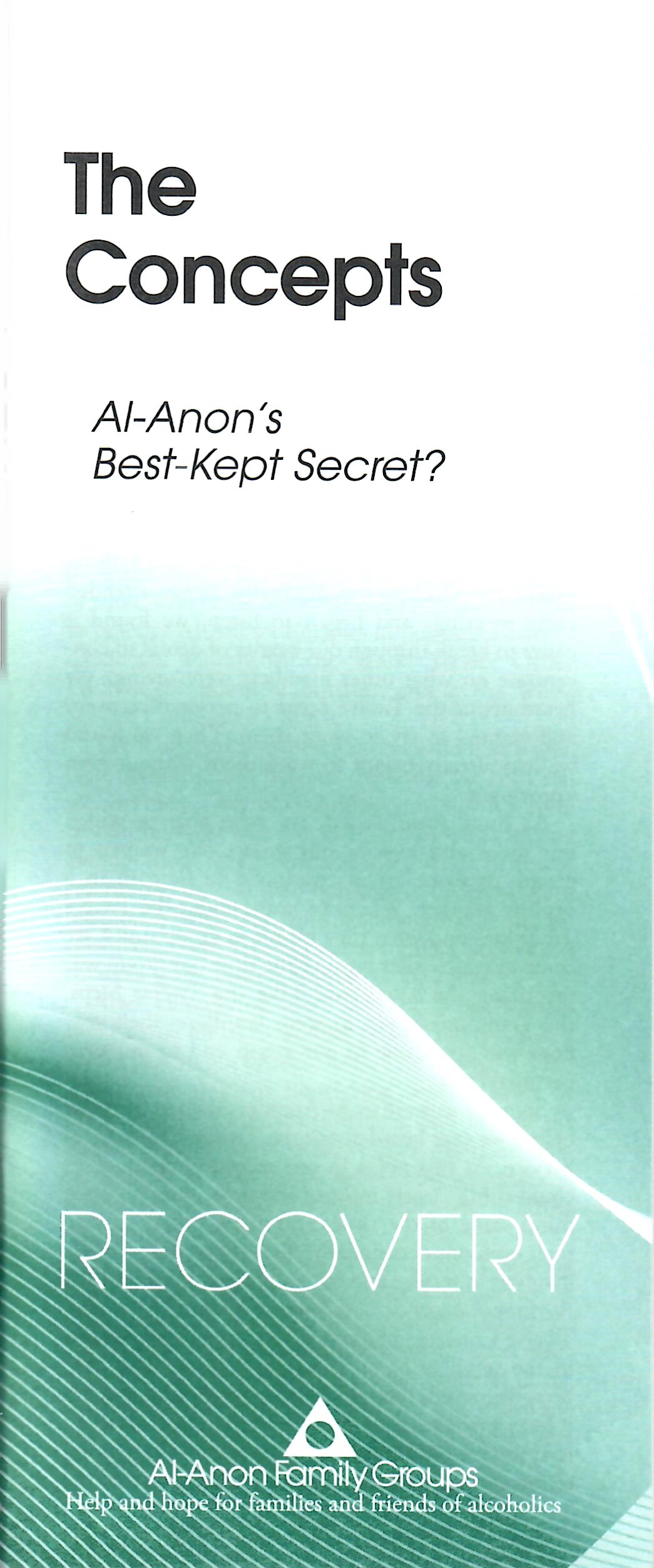 The Concepts-Al-Anon?s Best Kept Secret? P-57