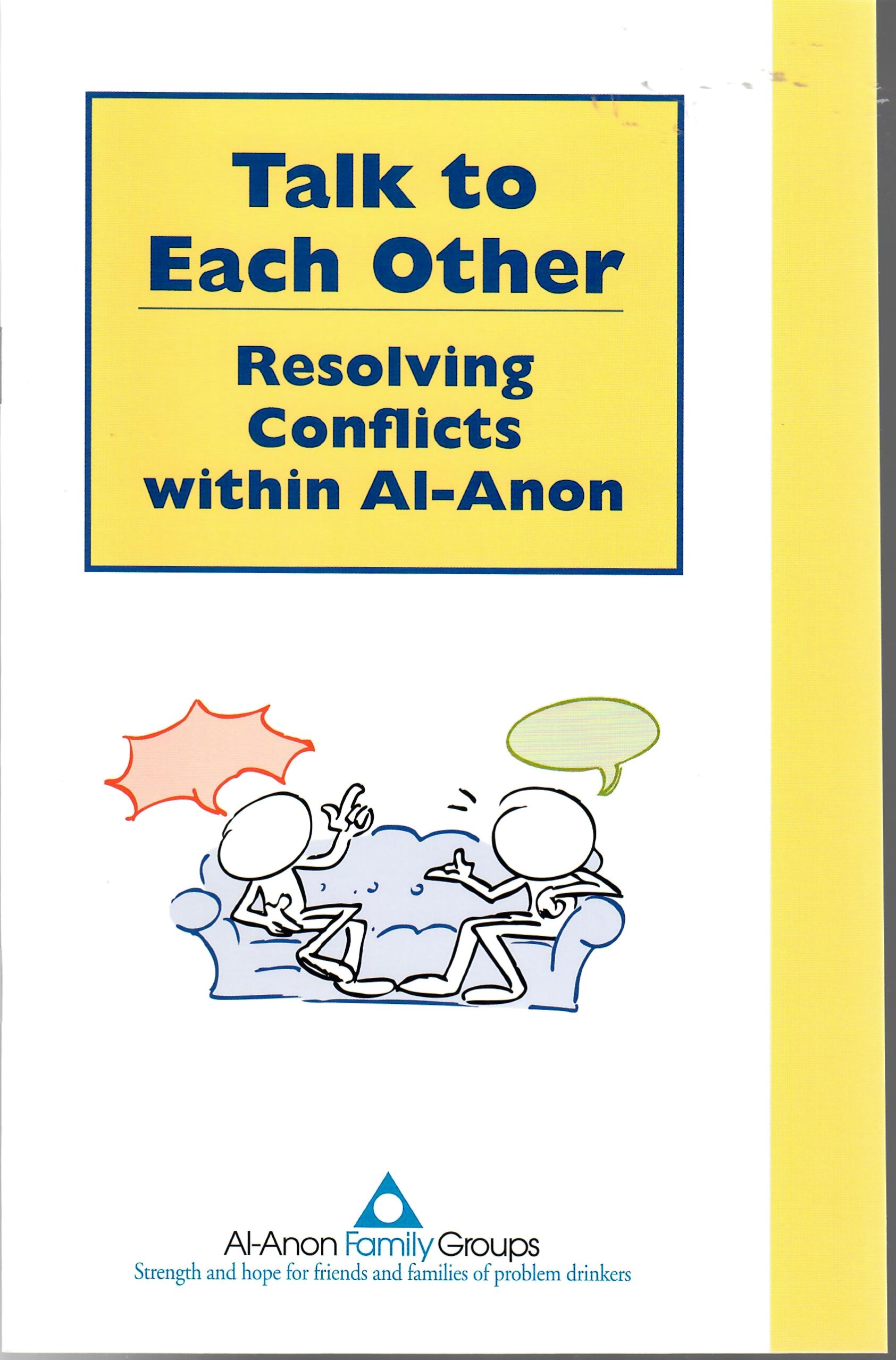 Talk to Each Other – Resolving Conflicts within Al-Anon S-73