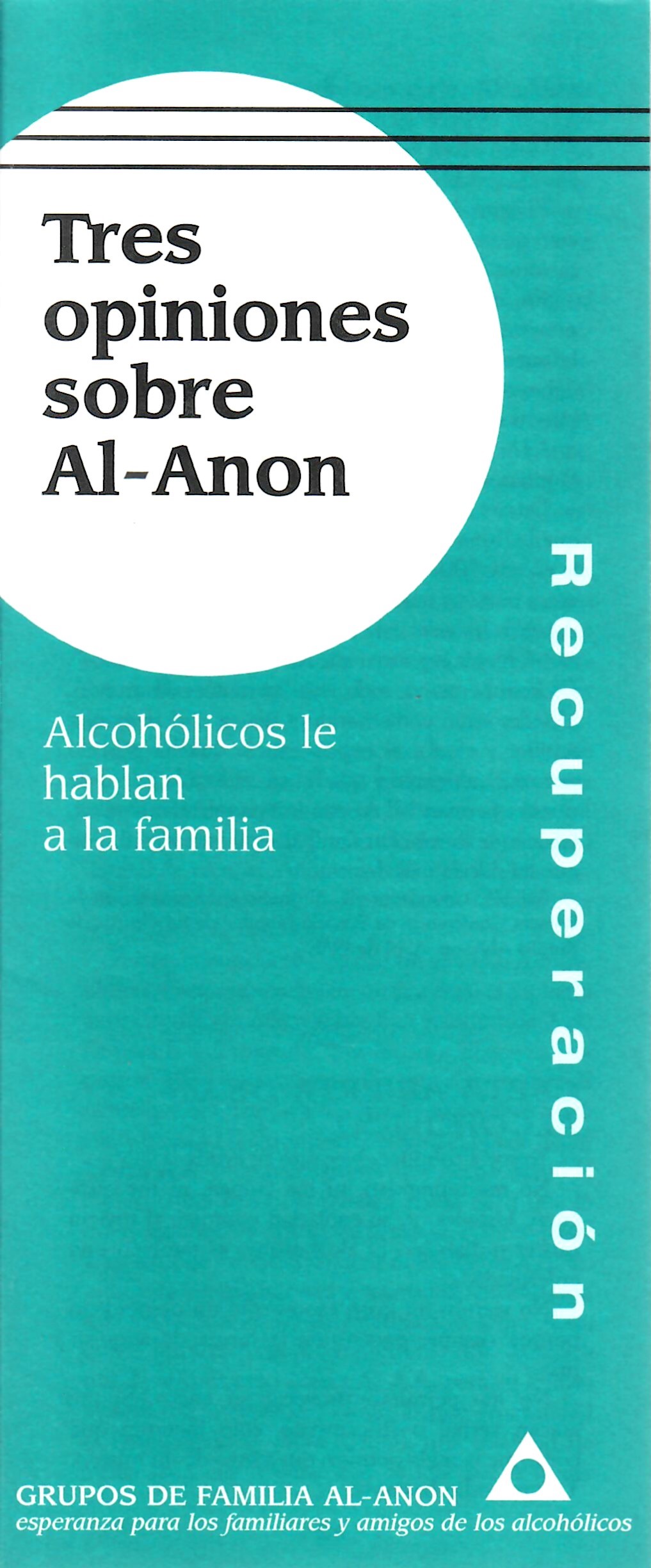 Tres opiniones sobre Al‑Anon–Alcohólicos le hablan a la familia