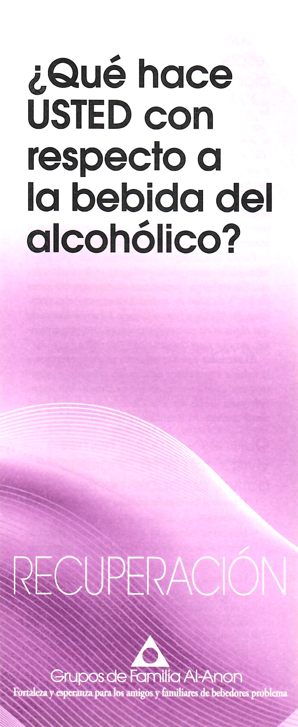 ¿Qué hacer con respecto a la bebida del alcohólico?